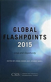 Global Flashpoints 2015: Crisis and Opportunity (Paperback)