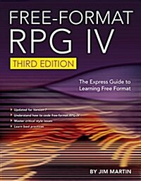 Free-Format RPG IV: The Express Guide to Learning Free Format (Paperback, 3)