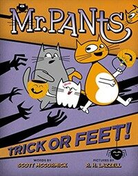 Mr. Pants: Trick or Feet! (Hardcover)