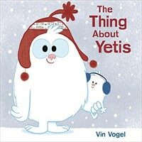 (The) thing about yetis 