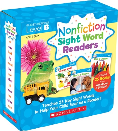 Nonfiction Sight Word Readers: Guided Reading Level B (Parent Pack): Teaches 25 Key Sight Words to Help Your Child Soar as a Reader! (Boxed Set)