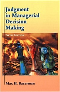 Judgment in Managerial Decision Making (Paperback, 5th, Subsequent)