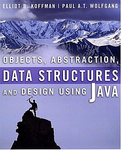 Objects, Abstraction, Data Structures, and Design Using Java (Paperback)