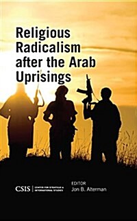 Religious Radicalism after the Arab Uprisings (Paperback)