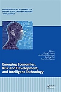 Emerging Economies, Risk and Development, and Intelligent Technology : Proceedings of the 5th International Conference on Risk Analysis and Crisis Res (Hardcover)