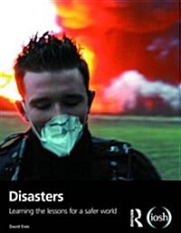 Disasters : Learning the Lessons for a Safer World (Paperback)