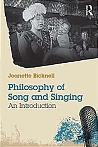 A Philosophy of Song and Singing : An Introduction (Paperback)