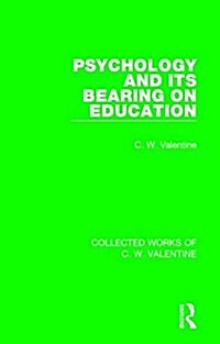 Psychology and Its Bearing on Education (Hardcover)