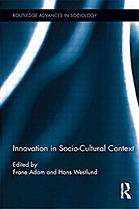 Innovation in Socio-cultural Context (Paperback)