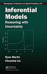 Inferential Models: Reasoning with Uncertainty (Hardcover)