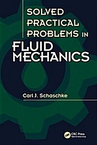 Solved Practical Problems in Fluid Mechanics (Hardcover)