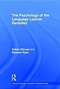 The Psychology of the Language Learner Revisited (Hardcover)