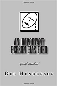 An Important Person Has Died: Youth Workbook (Paperback)