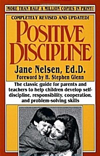 Positive Discipline (Revised) (Paperback, Rev Sub)