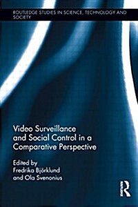 Video Surveillance and Social Control in a Comparative Perspective (Paperback)