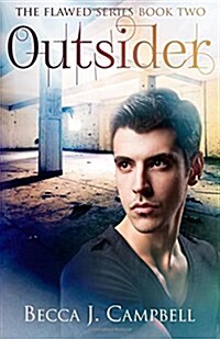 Outsider: The Flawed Series Book Two (Paperback)