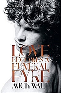 Love Becomes a Funeral Pyre (Hardcover)