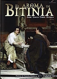 El Aroma De Bitinia (Tapa blanda)