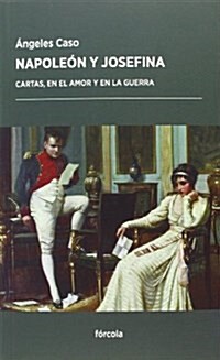 Napoleon Y Josefina (Periplos) (Tapa blanda, 1st)