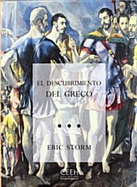 El descubrimiento del Greco. Nacionalismo y arte moderno (1860-1914) (Confluencias) (Tapa blanda, 1st)