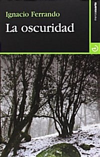 La Oscuridad (Cuadrante Nueve) (Tapa blanda, 1st)