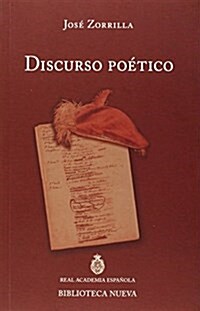 Discurso Poetico (DISCURSOS DE INGRESO A LA RAE) (Tapa blanda, 1st)