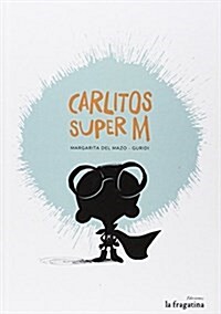 Carlitos Super M (Hardcover, 3, Third Edition)