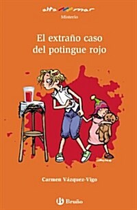 El extrano caso del potingue rojo (Castellano - Bruno - Altamar) (Tapa blanda, edicion)