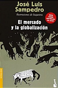 El Mercado Y La Globalizacion (Divulgacion) (Tapa blanda)
