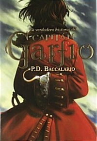 La verdadera historia del capitan Garfio (Narrativa singular) (Tapa blanda, 1st)