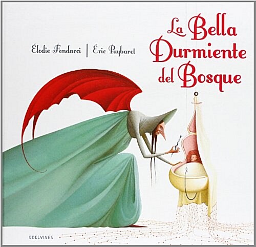 La bella durmiente del bosque (Albumes (edelvives)) (Tapa dura, 1st)