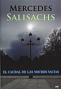 El Caudal De Las Noches Vacias (MR Emocionate) (Tapa dura)