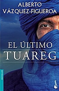 El Ultimo Tuareg (Bestseller Internacional) (Tapa blanda)