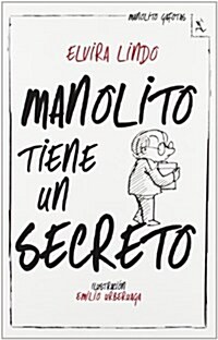 Manolito Tiene Un Secreto (Biblioteca furtiva) (Tapa blanda)