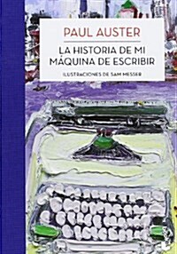 La Historia De Mi Maquina De Escribir (Biblioteca Paul Auster) (Tapa dura)