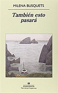 Tambien esto pasara (Narrativas hispanicas) (Tapa blanda, 1st)