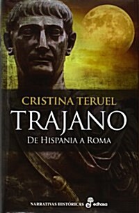 Trajano (Narrativas Historicas) (Tapa blanda)