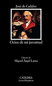 Ocios De Mi Juventud (Letras Hispanicas) (Tapa blanda, edicion)
