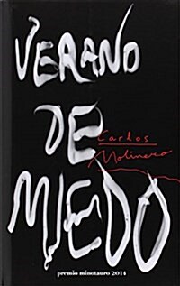 Verano De Miedo (Premio Minotauro) (Tapa blanda, 1st)