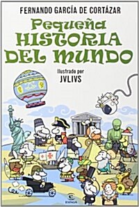 Pequena Historia Del Mundo (ESPASA JUVENIL) (Tapa blanda)