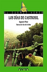 188. Los Dias De Castrosil (Libros Infantiles - El Duende Verde) (Tapa blanda, edicion)