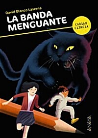 La Banda Menguante (Libros Para Jovenes - Codigo Ciencia) (Tapa blanda, edicion)