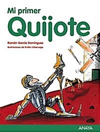 Mi Primer Quijote (Otras Colecciones - Libros Singulares - Mi Primer Libro) (Tapa dura, edicion)