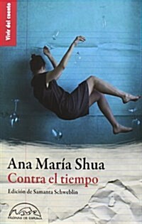 Contra El Tiempo (Vivir del cuento) (Tapa blanda, 1st)