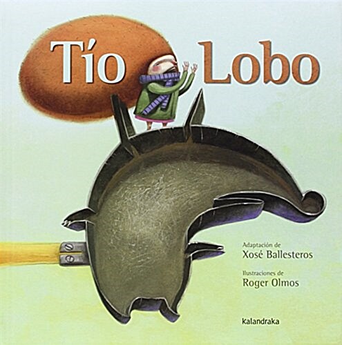 Tio Lobo (libros para sonar) (Tapa blanda, 1st)