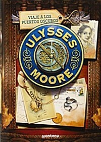 Ulysses Moore 14. Viaje Puertos Oscuros (Tapa dura, 001)