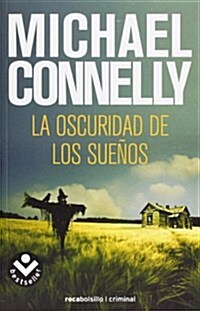 La Oscuridad De Los Suenos (Rocabolsillo Bestseller) (Tapa blanda, 1st)