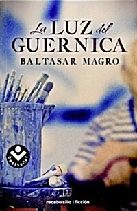 La Luz Del Guernica (Rocabolsillo Bestseller) (Tapa blanda, 1st)