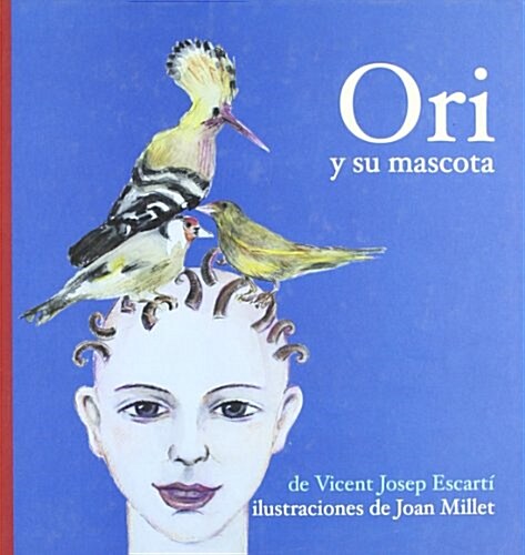 Ori y su mascota (Los libros de Ori) (Tapa dura, 1st)