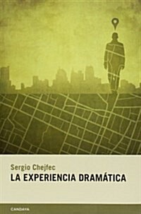 La Experiencia Dramatica (Narrativa (candaya)) (Tapa blanda)